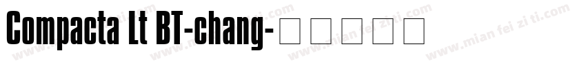 Compacta Lt BT-chang字体转换